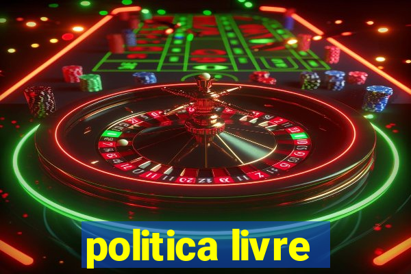 politica livre